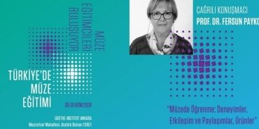 ankarada-muze-egitimcileri-bulusuyor-turkiyede-muze-egitiminin-gelecegi-uzerine-derinlemesine-bir-panel-RZcJ1tbz.jpg
