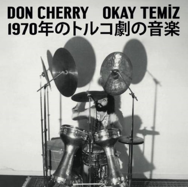 DON CHERRY / OKAY TEMİZ ‘MÜZİK FOR TÜRK TİYATROSU’ (CAZ PLAK)