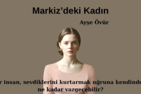 vicdanin-dokunuslari-markizdeki-kadin-efsanesinin-derinlemesine-incelenmesi-lIAgJbWg.jpg
