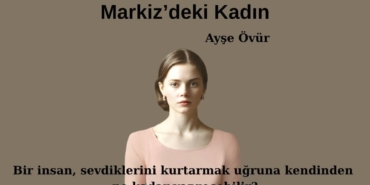 vicdanin-dokunuslari-markizdeki-kadin-efsanesinin-derinlemesine-incelenmesi-lIAgJbWg.jpg