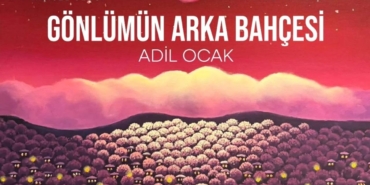 gonlumun-arka-bahcesi-adil-ocakin-resminde-hatiranin-isigi-ve-isigin-hatirasi-6XPgkACG.jpg